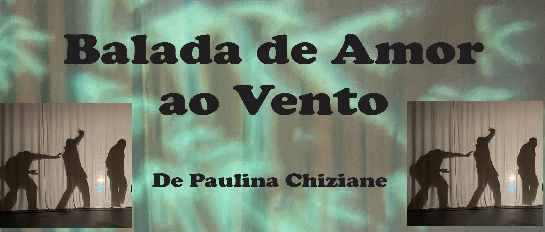 Capa da peça Balada de Amor ao Vento